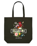 Printed Tote Bag - Whatever